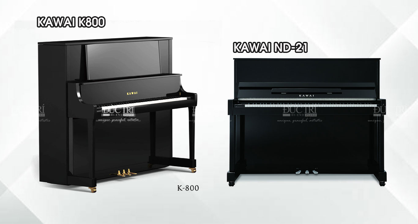 Kawai ND-21 9 So sánh đàn piano Kawai ND-21 với Kawai K800