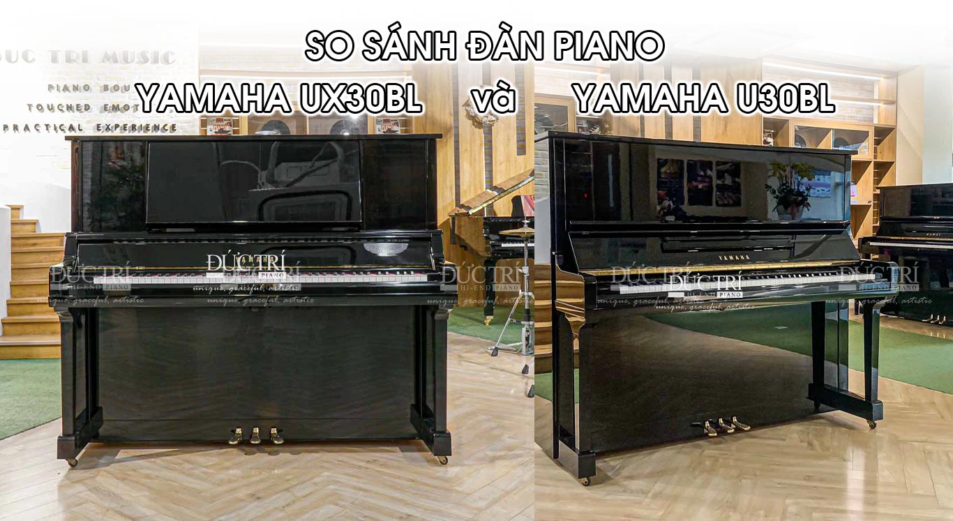 Yamaha Ux30BL 4 SO SANH YAMAHA UX30BL VÀ U30BL