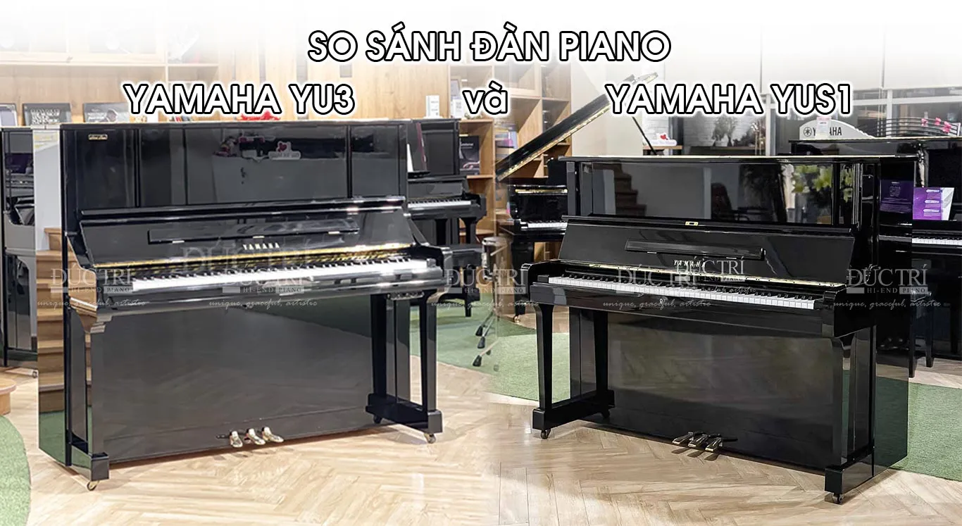 Yamaha YU3 2 So sánh đàn piano Yamaha YUS và YU3