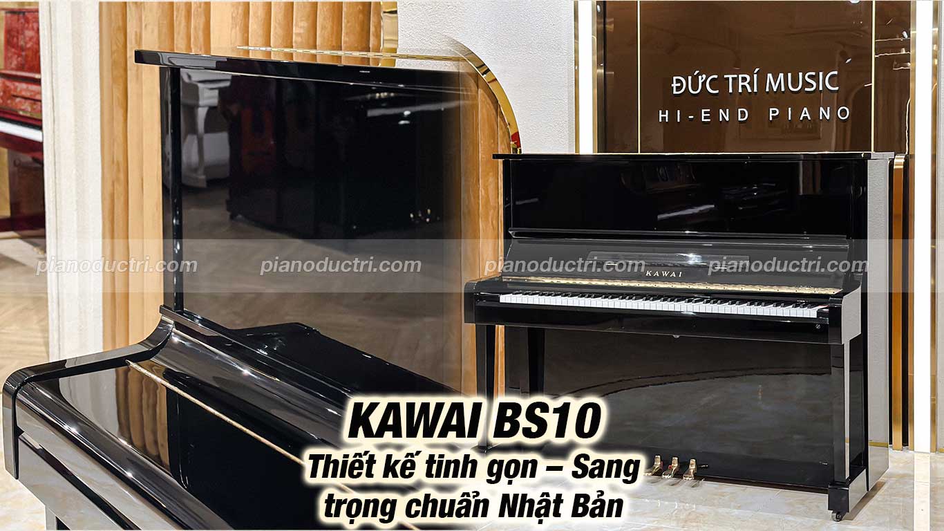 Kawai BS10 2 Đàn piano upright kawai BS10 chất lượng tại Piano Đức Trí