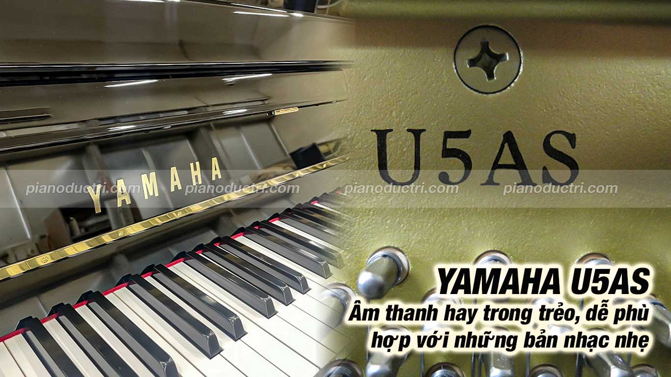 Yamaha U5AS 5 Đàn Piano Yamaha U5AS Cao Cấp Tại Đức Trí Music